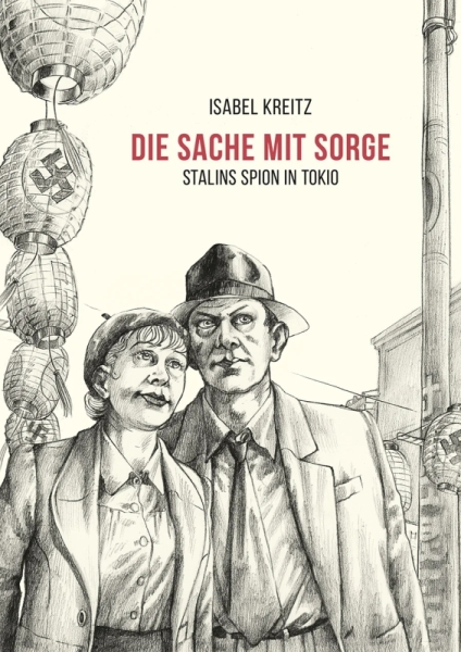 Die Sache mit Sorge – Stalins Spion in Tokio